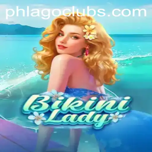 Dive Deep into the World of BikiniLady: A New Gaming Sensation with PHLAGO