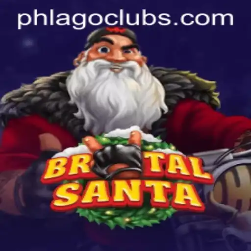 Unveiling BrutalSanta: A New Gaming Phenomenon with PHLAGO
