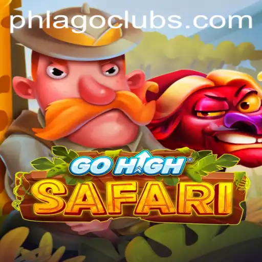 Explore the Adventure of GoHighSafari and Unleash the Power of PHLAGO