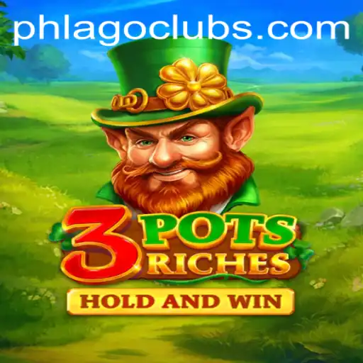 Unveiling 3potsRiches: A New Gaming Sensation with PHLAGO