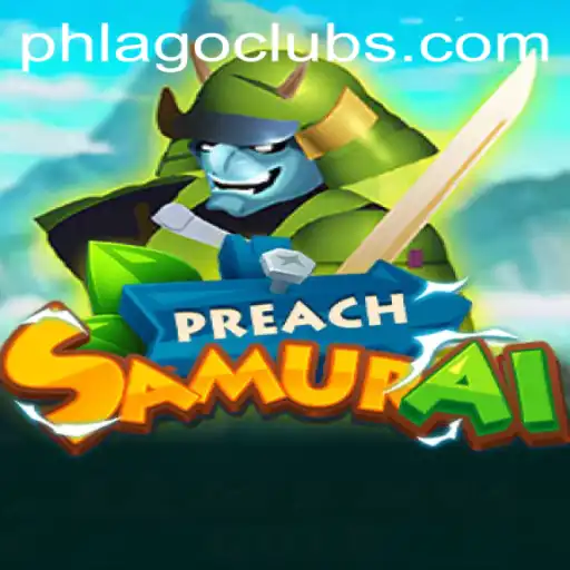 Exploring the Dynamic World of PreachSamurai and the Mystical PHLAGO