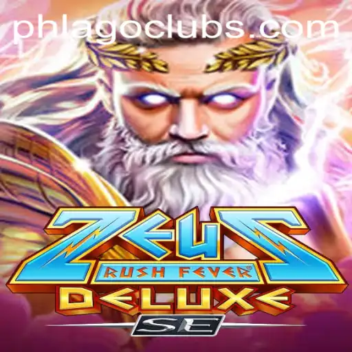 ZeusRushFeverDeluxeSE: The Ultimate Gaming Experience with PHLAGO